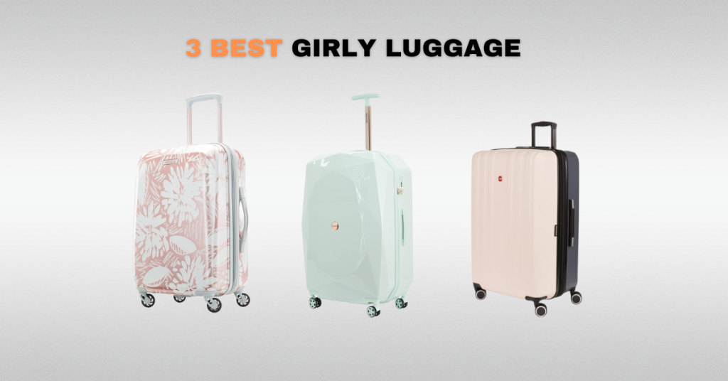 best girly luggage