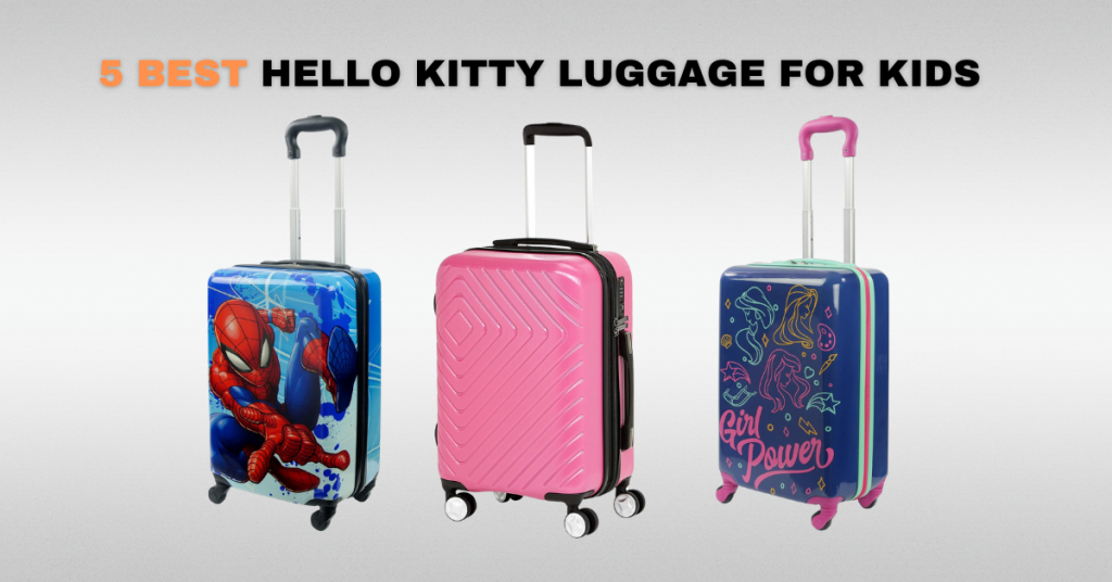 Best Hello Kitty Luggage for Kids.